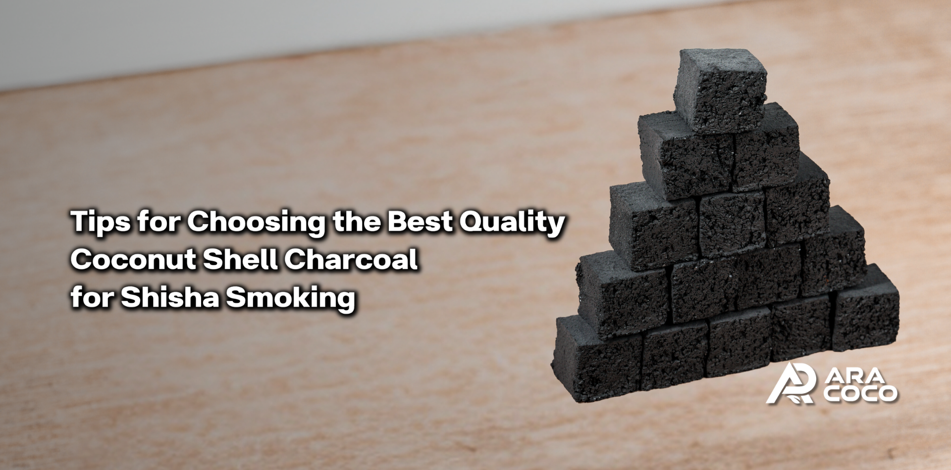 Tips for Choosing the Best Quality Coconut Shell Charcoal for<br />
Shisha Smoking