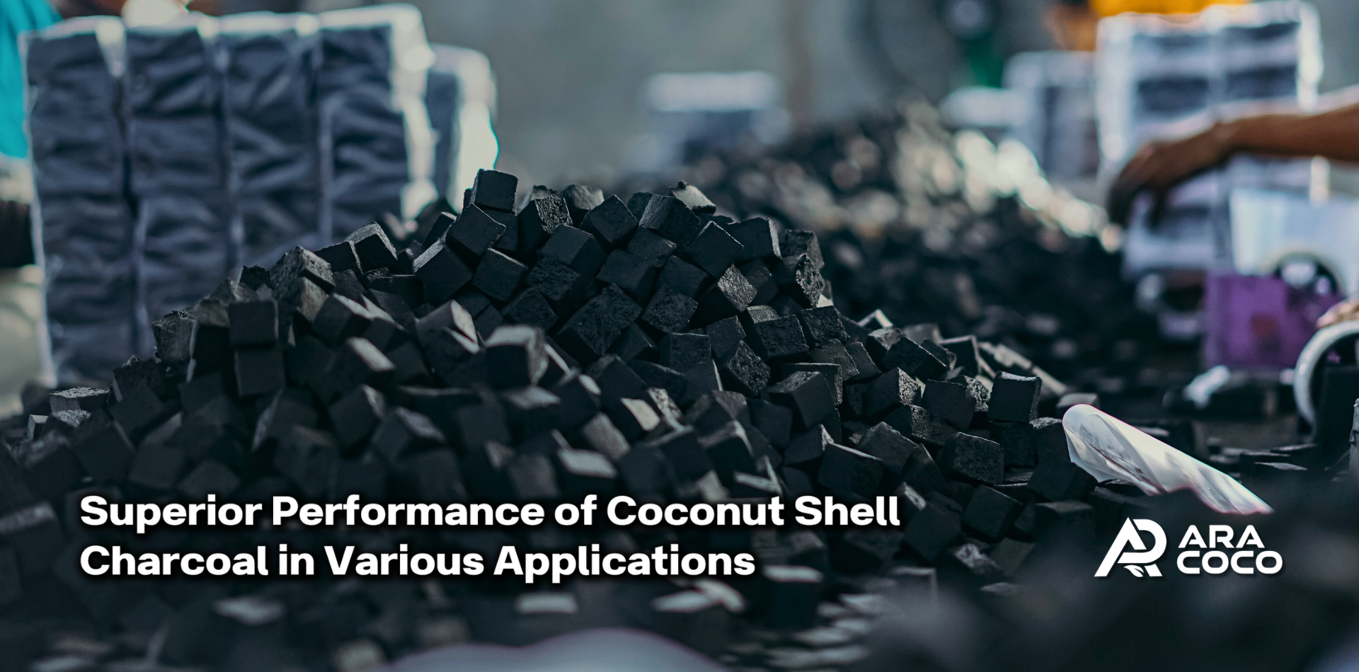 Superior Performance of Coconut Shell Charcoal in Various Applications